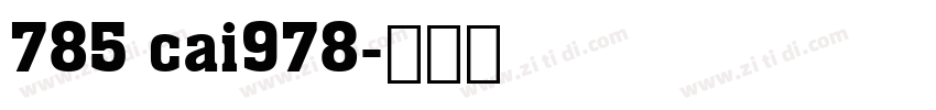 785 cai978字体转换